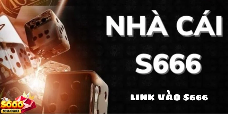 Link vào S666 Chế độ chăm sóc khách hàng chuyên nghiệp
