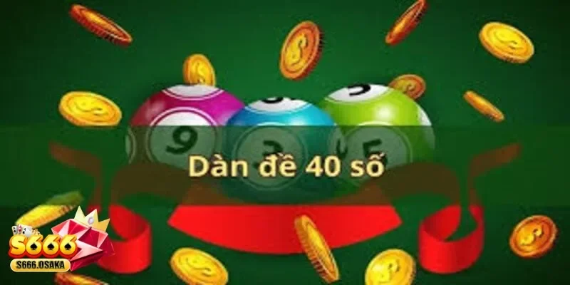 dàn đề 40 số dàn đề 40 số