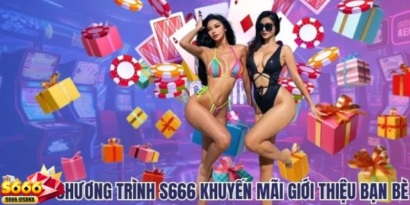 Khuyến mãi S666 Khuyến mãi tham gia sự kiện đặc biệt
