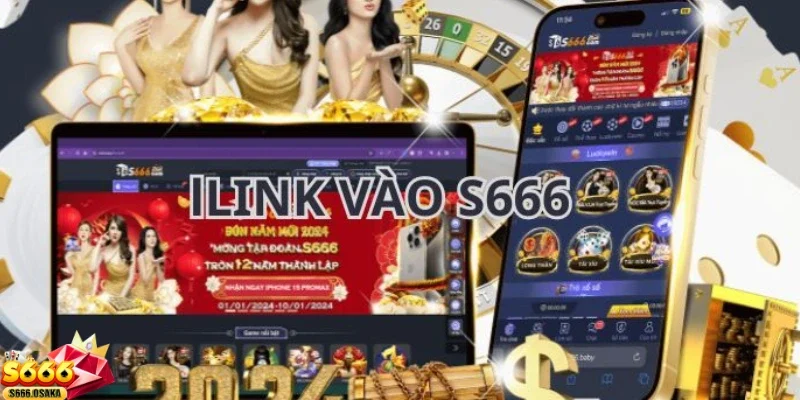Link vào S666 Những lợi ích khi sử dụng link vào chính thức