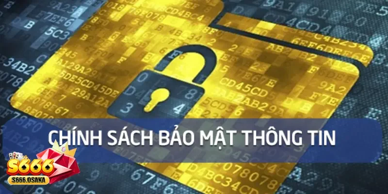 Chính Sách Bảo Mật Nội dung quan trọng trong chính sách bảo mật cần nắm