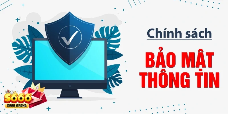 Chính Sách Bảo Mật Tại sao cần hiểu kỹ lưỡng về chính sách bảo mật?